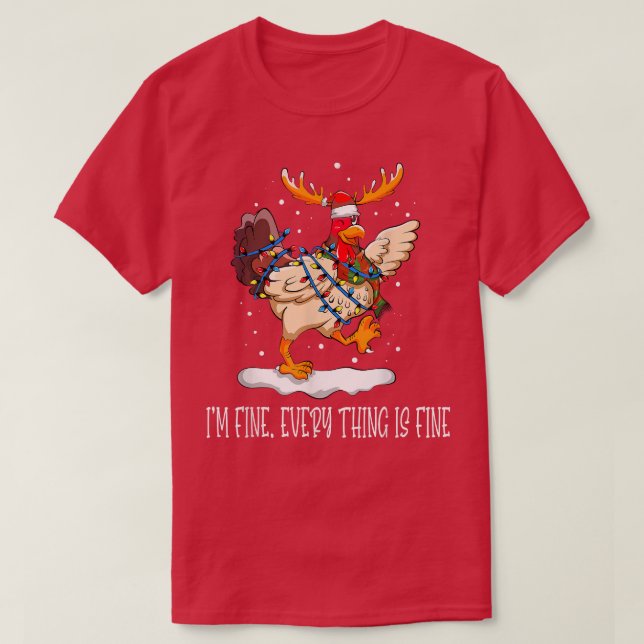 Camiseta Luces de Navidad de pollo Estoy bien, todo está bi (Diseño del anverso)