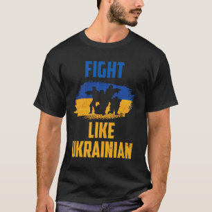 Camiseta Lucha Como Ucrania Apoyo a Ucrania Guerreros Patr