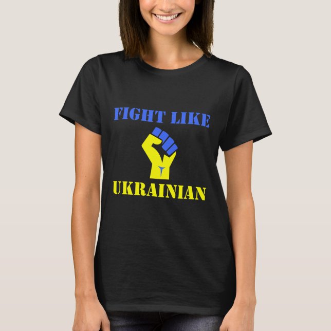 Camiseta Lucha como ucraniano  (Anverso)
