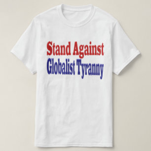 Camiseta Lucha contra la tiranía globalista