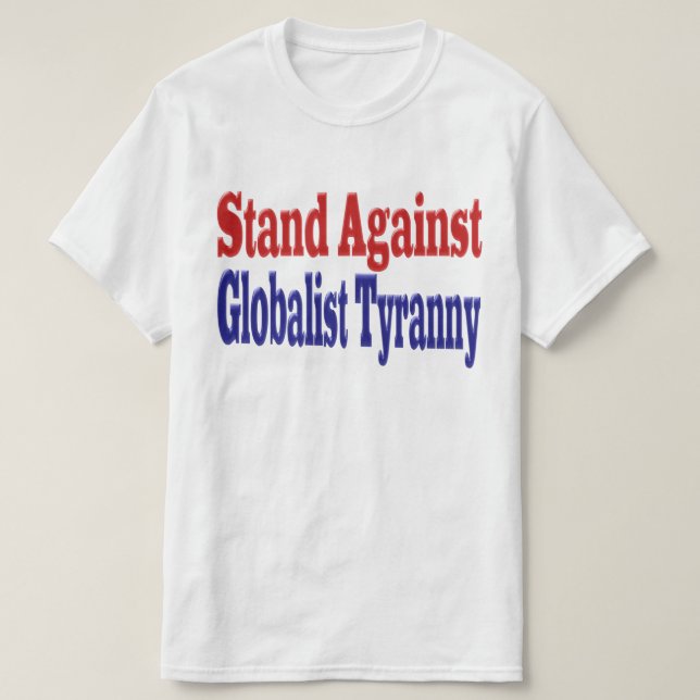 Camiseta Lucha contra la tiranía globalista (Diseño del anverso)