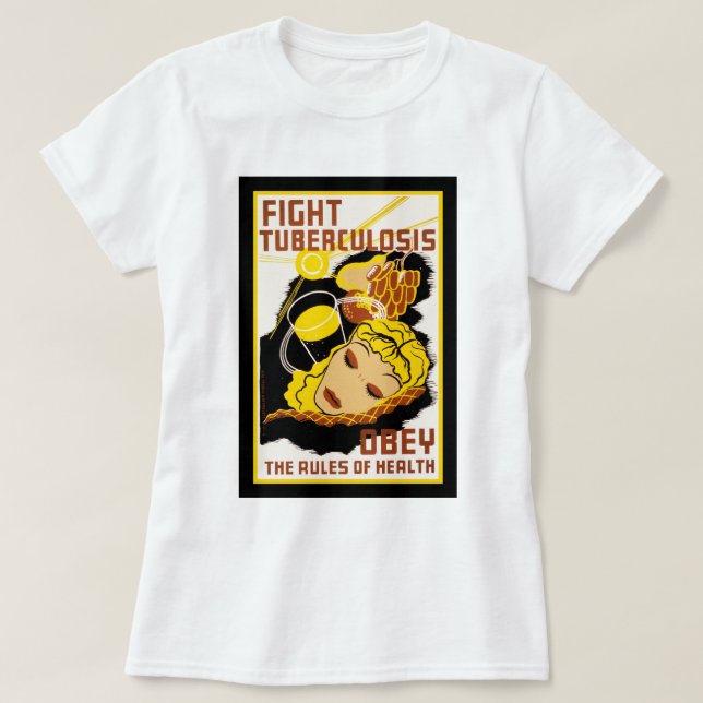 Camiseta Lucha contra la tuberculosis ~ Obedece a las norma (Diseño del anverso)
