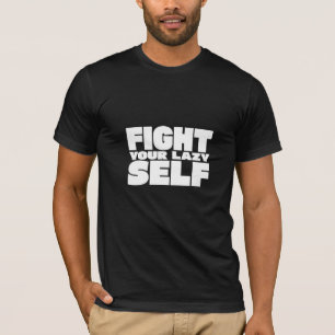 Camiseta Lucha contra tu perezoso yo mismo - Graciosa Camis