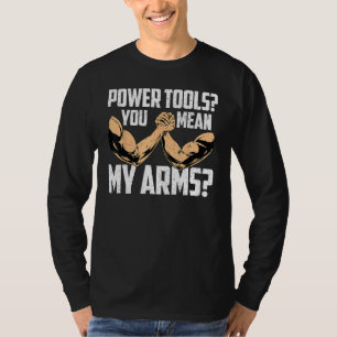 Camiseta Lucha de Brazos Luchador de Brazos Herramientas de