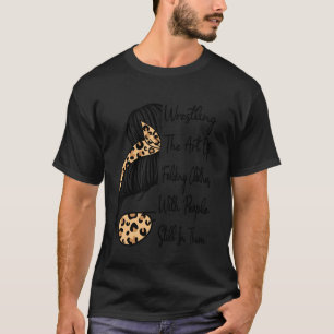 Camiseta Lucha El Arte De Doblar Ropa Con Gente W