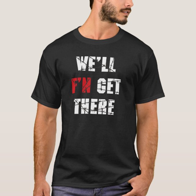 Camiseta Lucha - F " N conseguiremos allí (Anverso)