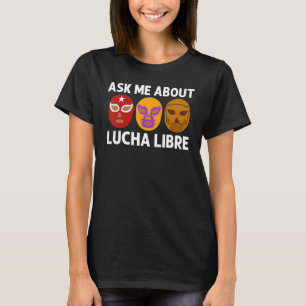 Camiseta Lucha Libre Cool Para Hombres Mujeres Luchador Mex