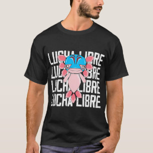 CAMISETA LUCHA LIBRE, LUCHA DE AXOLOTL, AXOLOTRITÓN