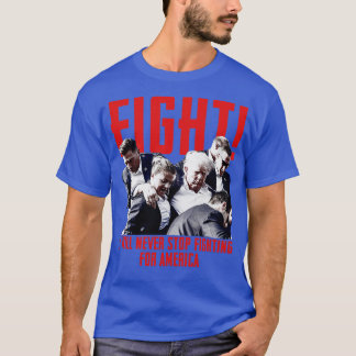 Camiseta LUCHA, nunca dejaré de luchar por Estados Unidos