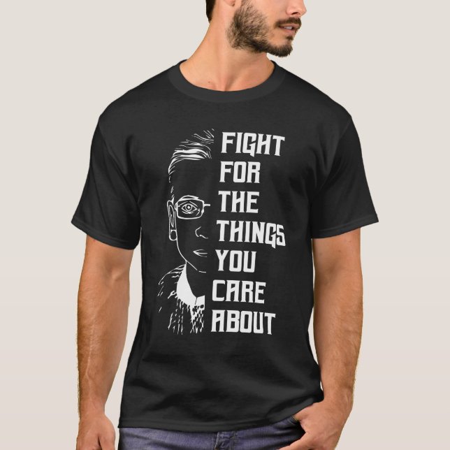 Camiseta Lucha Por Las Cosas Que Te Importan De RBG (Anverso)