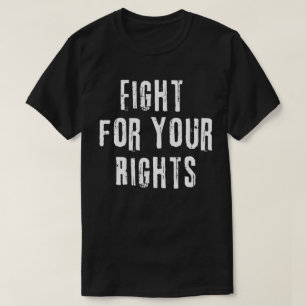 Camiseta Lucha por tus derechos