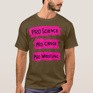 Camiseta Lucha Pro Science Pro Choice Pro