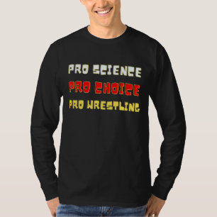 Camiseta Lucha Pro Science Pro Choice Pro