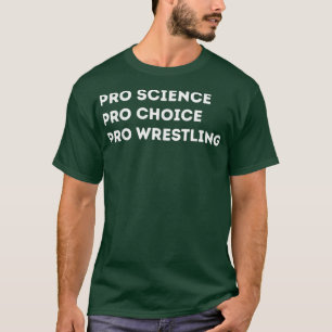 Camiseta Lucha Pro Science Pro Choice Pro