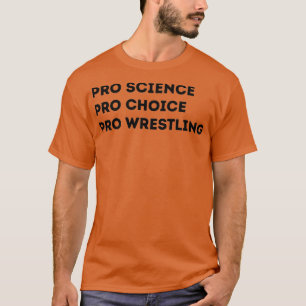 Camiseta Lucha Pro Science Pro Choice Pro