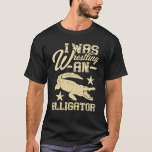 Camiseta Luchaba Contra Un Alligador - silla de ruedas para
