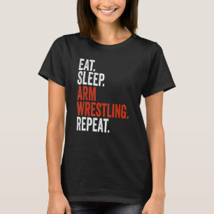 Camiseta Luchador de armas comiendo sueño lucha de brazos r