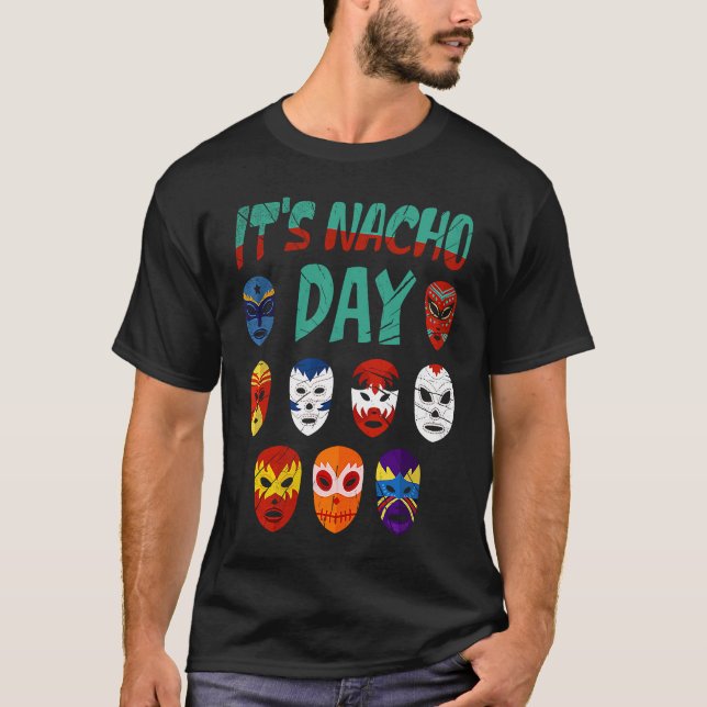 Camiseta Luchador Masks It's Nacho Day  3 (Anverso)