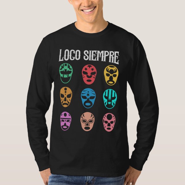 Camiseta Luchador Masks Loco Siempre (Anverso)