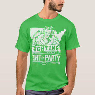 Camiseta Luchando por el derecho al Fiesta