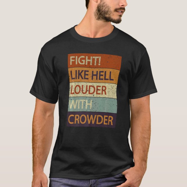 Camiseta Luchar Como Un Infierno Más Fuerte Con El Crowder (Anverso)