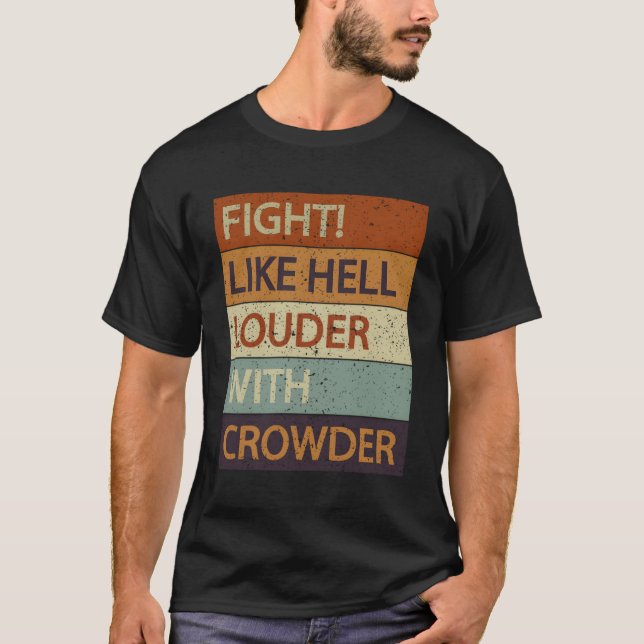 Camiseta Luchar Como Un Infierno Más Fuerte Con El Crowder (Anverso)