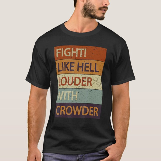 Camiseta Luchar Como Un Infierno Más Fuerte Con El Crowder (Anverso)