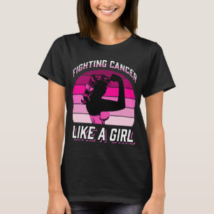 Camiseta Luchar Contra El Cáncer Como Un Chica Guerrero Del