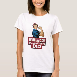 Camiseta Luchar contra el fascismo como lo hicieron tus abu