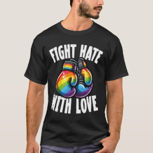 Camiseta Luchar contra el odio con amor Guantes de boxeo ar
