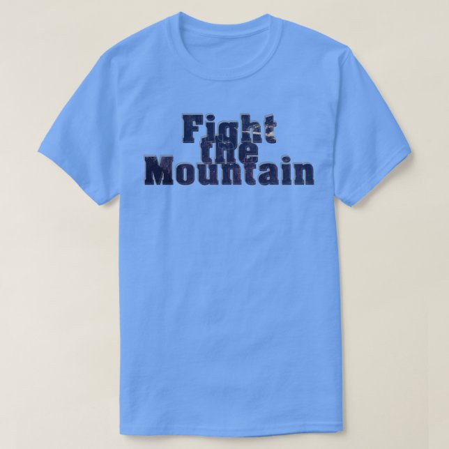 Camiseta Luchar contra la montaña (Diseño del anverso)