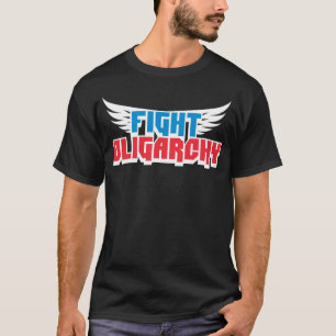 Camiseta Luchar contra la oligarquía, lucha política contra