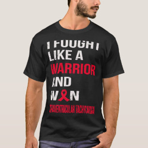 CAMISETA LUCHÉ COMO UN GUERRERO Y GANÉ TAC SUPRAVENTRICULAR