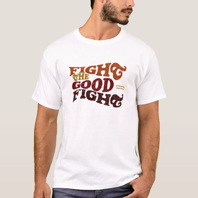 Camiseta Luche la buena lucha (Anverso)