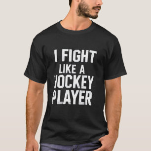 Camiseta Lucho Como un Jugador de Hockey Divertido Hockey