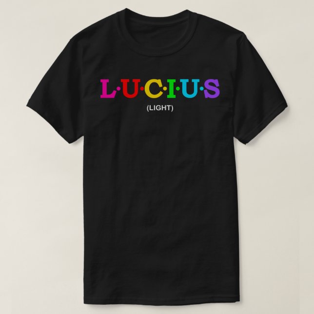 Camiseta Lucius Light 1 (Diseño del anverso)