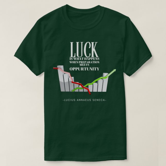 Camiseta Luck is what happens when preparation meets opport (Diseño del anverso)