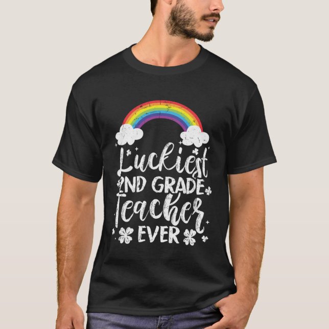 Camiseta Luckiest 2nd Grade Teacher Ever Patricks Day Cute  (Anverso)