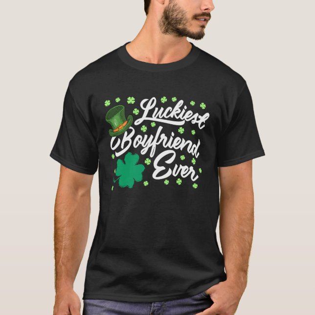 Camiseta Luckiest Boyfriend Ever Valentine's Day St Patrick (Anverso)
