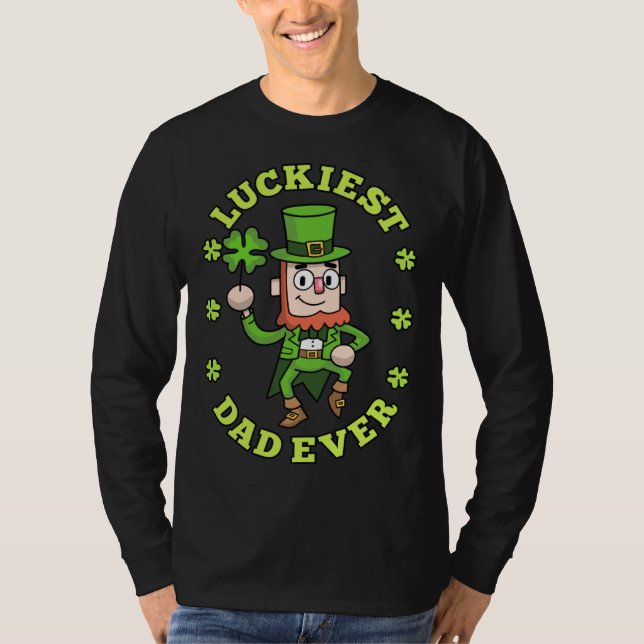 Camiseta Luckiest Dad Ever Leprechaun Shamrock St Patricks  (Anverso)