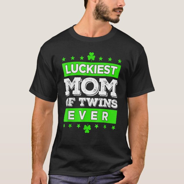 Camiseta Luckiest Mom Of Twins Ever Matching St Patty's Day (Anverso)