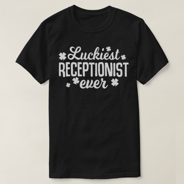 Camiseta Luckiest Receptionist Ever Irish St Patrick Day gi (Diseño del anverso)