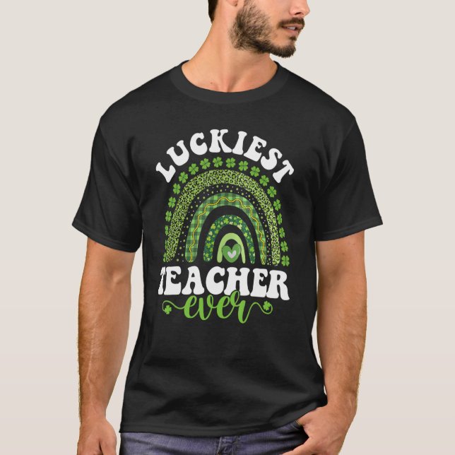 Camiseta Luckiest Teacher Ever Four Leaf C St Patrick's Day (Anverso)