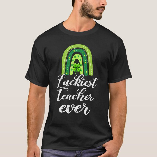 Camiseta Luckiest Teacher Ever Rainbow St Patricks Day 2 (Anverso)