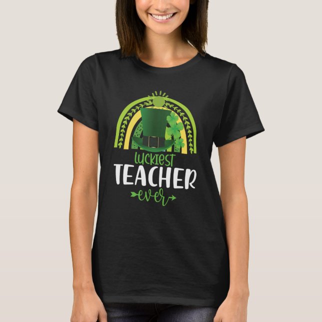 Camiseta Luckiest Teacher Ever Saint Patrick's Day Irish Sh (Anverso)