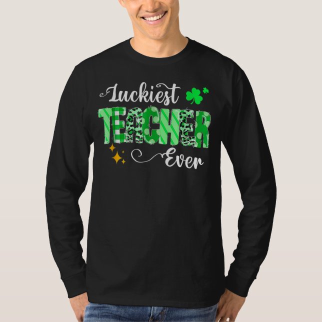 Camiseta Luckiest Teacher Ever Shamrock Teacher St Patricks (Anverso)