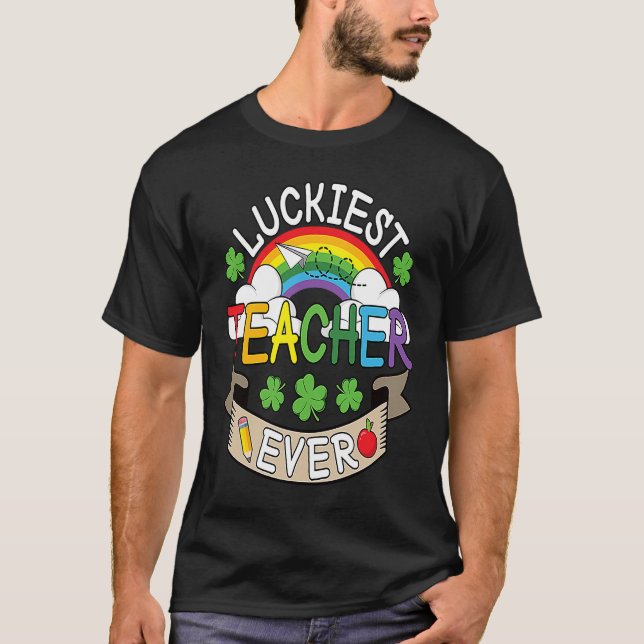 Camiseta Luckiest Teacher Ever St Patricks Day Shamrock Iri (Anverso)
