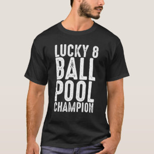 Camiseta Lucky 8 Ball Pool Champion Billiards Snooker