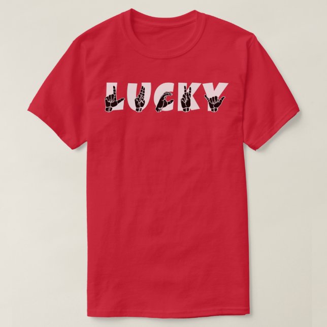 Camiseta LUCKY ASL Rótulo Language Design 1 (Diseño del anverso)