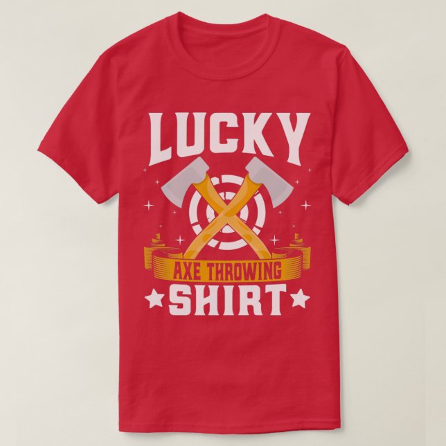 Camiseta Lucky Axe Throwing Thrower Hatchet Throw Lover (Diseño del anverso)